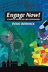 Engage Now!: A Gu...