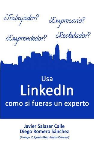 Usa LinkedIn como si fueras un experto (Paperback)
