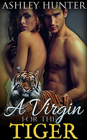 A Virgin for the Tiger (Kindle Edition)