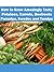 HOW TO GROW AMAZINGLY TASTY POTATOES, CARROTS, BEETROOTS, PARSNIPS, SWEDES, AND TURNIPS (Gardening)