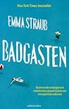 Badgasten by Emma Straub