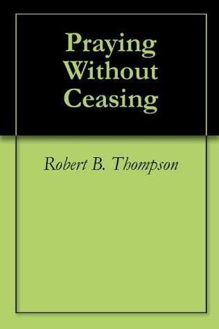 Praying Without Ceasing