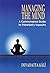 Managing the Mind by Devadatta Kali