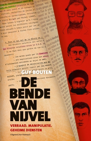 De bende van Nijvel: verraad, manipulatie, geheime diensten