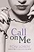 Call on Me (Loving on the Edge, #8)