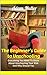 The Beginner’s Guide to Unschooling by Adam Muller