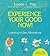 Experience Your Good Now ! by Louise L. Hay