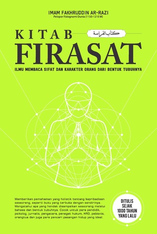 Kitab Firasat: Ilmu Membaca Sifat dan Karakter Orang dari Bentuk Tubuhnya (Paperback)