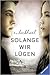 Solange wir lügen by E. Lockhart Solange wir lügen by E. Lockhart
