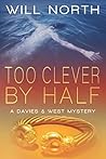 Too Clever by Half by Will North