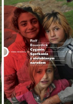 Cyganie. Spotkania z nielubianym narodem