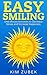 EASY SMILING: One Minute Activities To Decrease Stress And Increase Happiness