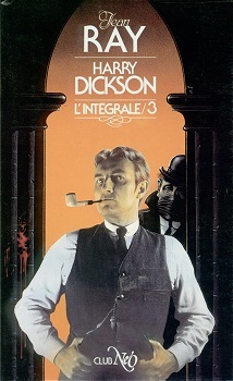 Harry Dickson - L'intégrale 3 (Harry Dickson, #3)