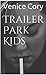 Trailer Park Kids