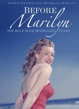 Before Marilyn: The Blue Book Modelling Years (Hardcover)