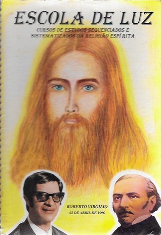 Escola de Luz - Cursos de Estudos Sequenciados e Sistematizados da Religião Espírita (Paperback)