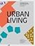 Urban Living: Strategien für das zukünftige Wohnen / Strategies for the Future