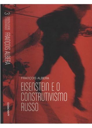 Eisenstein e o Construtivismo Russo