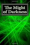 The Might of Darkness (The Angelic Warriors Trilogy)