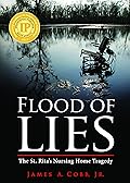 Flood of Lies: The St. Rita's Nursing Home Tragedy