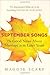 September Songs: The Good N...