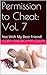 Not With My Best Friend!: One Man, Two Women (Permission to Cheat Book 7)