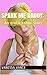Spank Me Daddy: An erotic taboo stepdaughter fantasy story (Chrissie's Daddy Fantasy Book 1)