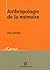 Anthropologie de la mémoire