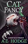Cat Fancy: A Shor...