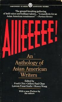 AIIIEEEEE!: An Anthology of Asian American Writers (Mass Market Paperback)