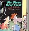 We Were Here First by Rick Kirkman