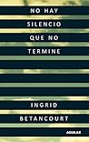 Book cover for No hay silencio que no termine (Spanish Edition)