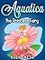 Aquatica the Princess Fairy...