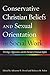 Conservative Christian Beliefs and Sexual Orientation in Social Work: Privilege, Oppression, and the Pursuit of Human Rights