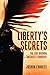 Liberty's Secrets by Joshua Charles