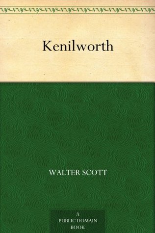 Kenilworth (Kindle Edition)