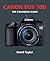 Canon EOS 70D: The Expanded Guide