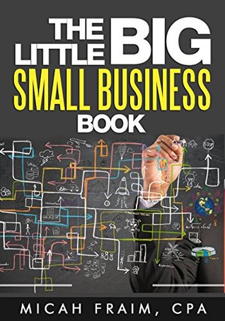The Little Big Small Business Book (Kindle Edition)