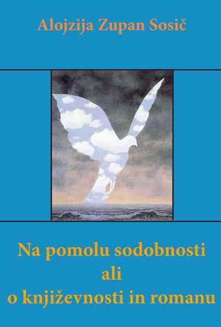 Na pomolu sodobnosti ali o književnosti in romanu