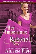 Her Impetuous Rakehell