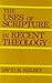 The Uses of Scripture in Recent Theology