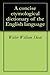 A concise etymological dictionary of the English language