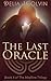 The Last Oracle: Book Three of The Sibylline Trilogy
