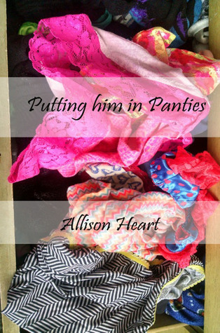 Putting Him in Panties (ebook)