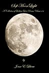 Soft Moonlight. A Collection of Lesbian Love Poems.Volume II by Jane E. Libeau
