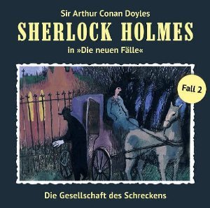 Die Gesellschaft des Schreckens (Sherlock Holmes - Die neuen Fälle 2)