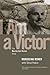 I Am a Victor: The Mordechai Ronen Story