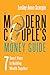The Modern Couple's Money Guide: 7 Smart Steps to Building Wealth Together