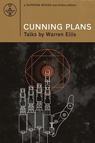 Portada de CUNNING PLANS: Talks By Warren Ellis, de Warren Ellis
