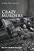 Crazy Murders